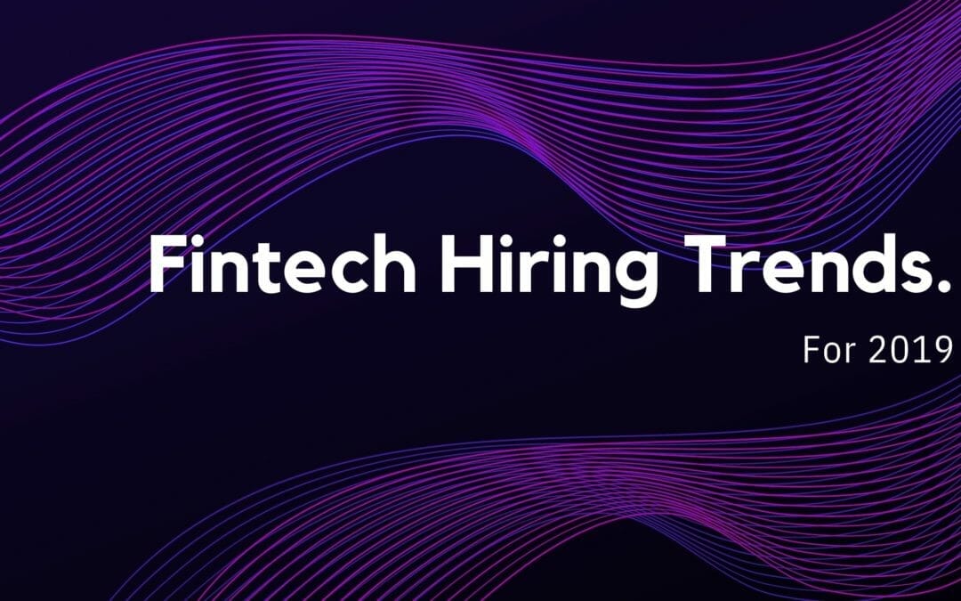 Fintech Hiring Market Update